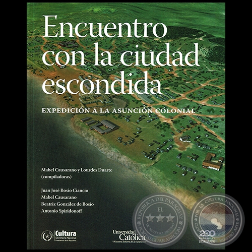 ENCUENTRO CON LA CIUDAD ESCONDIDA - Compiladores: MABEL CAUSARANO y LOURDES DUARTE - Año 2012
